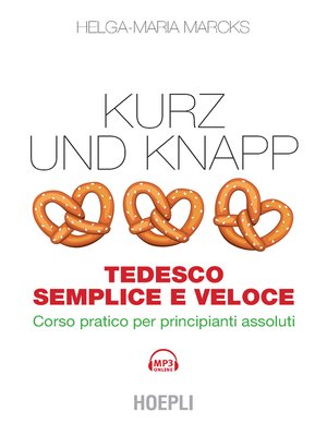 cover image of Kurz und knapp. Tedesco semplice e veloce